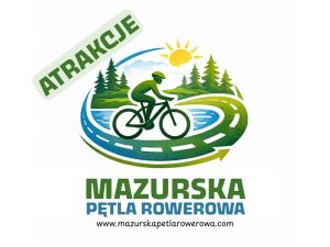 Mazurska Pętla Rowerowa Atrakcje